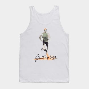 Shut Up Legs / Retro Style Design Tank Top